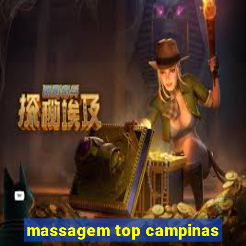 massagem top campinas